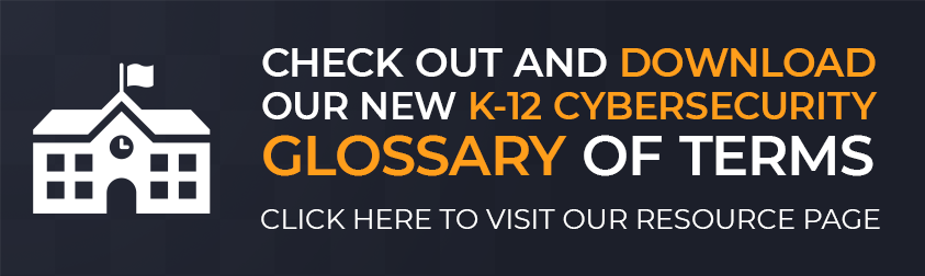 Image linking to K12 cybersecurity glossary of terms